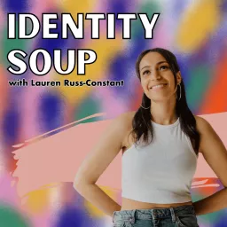 Identity Soup Podcast artwork