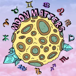 Moon Matters Podcast artwork