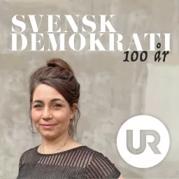 Svensk demokrati 100 år Podcast artwork