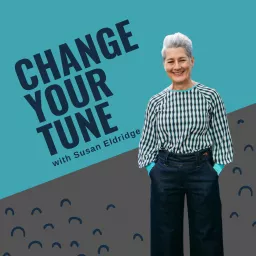 CHANGE YOUR TUNE Podcast artwork