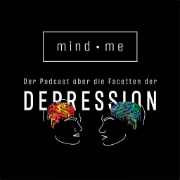 mind me – Der Podcast über die Facetten der Depression artwork