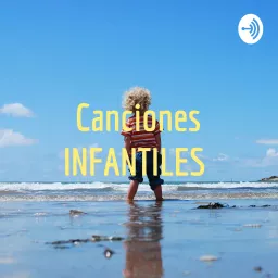 Canciones INFANTILES Podcast artwork
