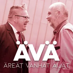 Äreät Vanhat Äijät - ÄVÄ Podcast artwork