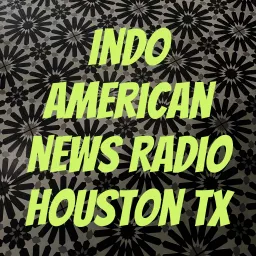 Indo American News Radio Houston TX