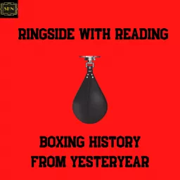 Ringside With Reading: Boxing History From Yesteryear