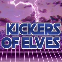 Kickers of Elves Podcast artwork