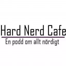 Hard Nerd Cafe Podcast artwork
