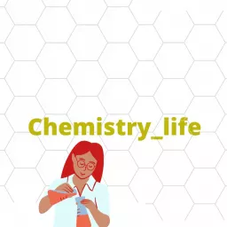 Chemistry_life Podcast artwork
