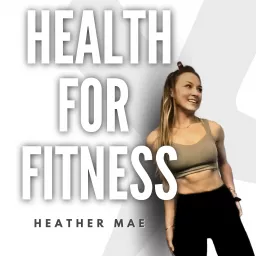 Health For Fitness Podcast artwork