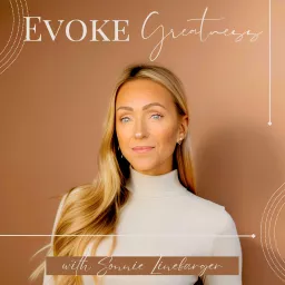 Evoke Greatness Podcast artwork