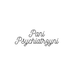 Pani Psychiatrzyni