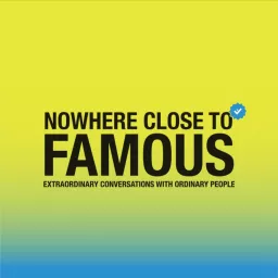 Nowhere Close To Famous