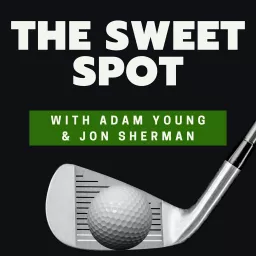 The Sweet Spot - Golf Podcast artwork