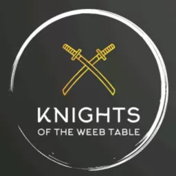 Knights of the Weeb Table