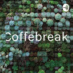 Coffebreak Podcast artwork