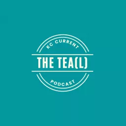 The Tea(L): A KC Current Podcast artwork