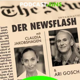 Eilmeldung - Der Newsflash mit Ari Gosch UND Claudia Jakobshagen Podcast artwork