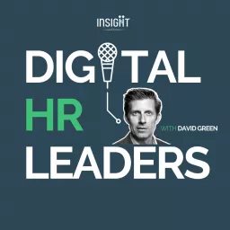 Digital HR Leaders with David Green Podcast artwork