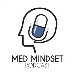 The Med Mindset Podcast artwork