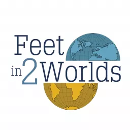 Feet In 2 Worlds