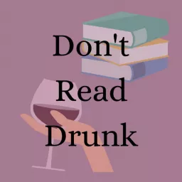 Don't Read Drunk Podcast artwork