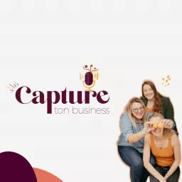 Capture ton Business Podcast artwork