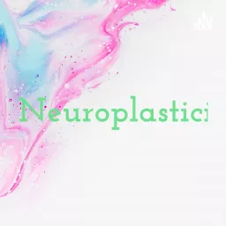 Neuroplasticidad Podcast artwork