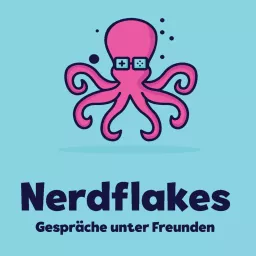 Nerdflakes - Gespräche unter Freunden