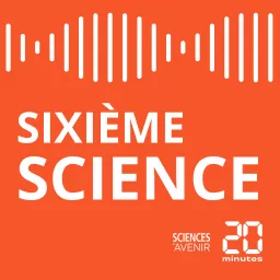 Sixième Science Podcast artwork
