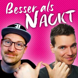 Besser als Nackt Podcast artwork