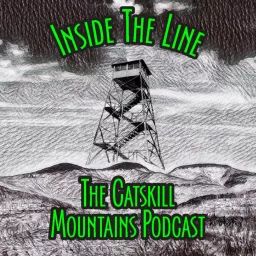 Inside The Line: The Catskill Mountains Podcast artwork