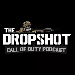 The Dropshot - A Call of Duty Podcast artwork
