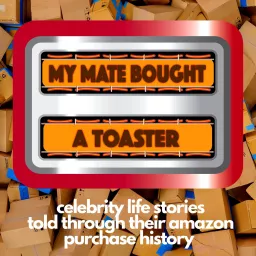 My Mate Bought A Toaster Podcast artwork