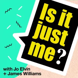 Is It Just Me? Podcast artwork