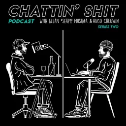 Chattin’ Shit Podcast artwork