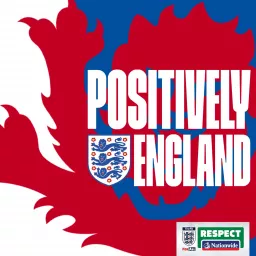 Positively England Podcast artwork