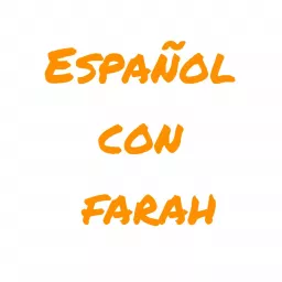 Español con farah تعلم اللغة الإسبانية مع فرح Podcast artwork