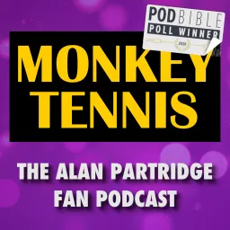 MONKEY TENNIS - The Alan Partridge Fan Podcast artwork