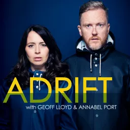 Adrift with Geoff Lloyd and Annabel Port Podcast artwork