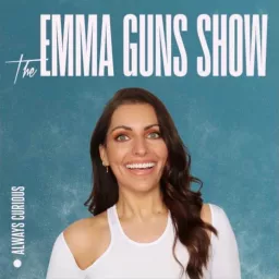 The Emma Guns Show Podcast artwork