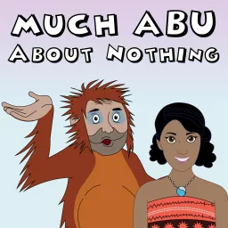 Much Abu About Nothing Podcast artwork