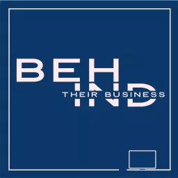 Behind Their Business Podcast artwork
