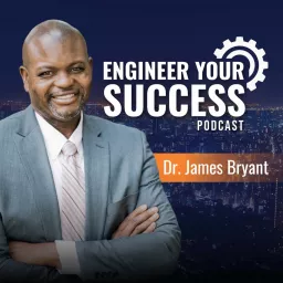 Engineer Your Success Podcast artwork
