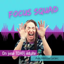 Focus squad Podcast artwork