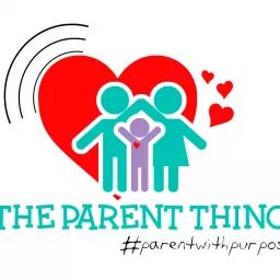 The Parent Thing Podcast artwork