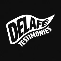 Delafé Testimonies Podcast artwork