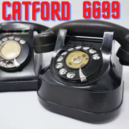 Catford 6699 Podcast artwork