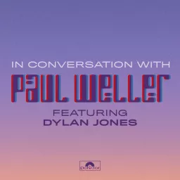 In Conversation With Paul Weller Podcast artwork
