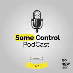 Some Control PodCast