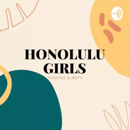 HonoluluGirlsTalk-ハワイ在住ガールズトーク〜国際恋愛・海外生活〜